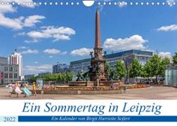 Ein Sommertag in Leipzig (Wandkalender 2022 DIN A4 quer)