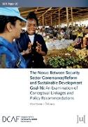 The Nexus Between Security Sector Governance/Reform and Sustainable Development Goal-16
