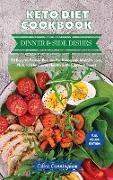 Keto Diet Cookbook - Dinner and Side Dishes