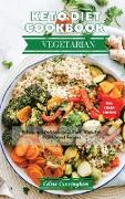 Keto Diet Cookbook - Vegetarian Recipes