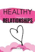 Healthy Relationships: How to Overcome Anxiety in Relationships, Couple Conflicts, and Insecurities in Love