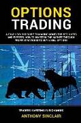 Options Trading: A Crash Course Guide to Making Money for Beginners and Experts: How to Invest in the Market through Profit Strategies