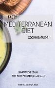 Tasty Mediterranean Diet Cooking Guide