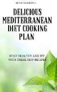 Delicious Mediterranean Diet Cooking Plan