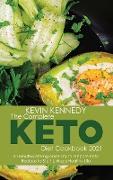 The Complete Keto Diet Cookbook 2021: 50 Mouthwatering and Easy to Prepare Keto Recipes to Start Living a Healthy Life