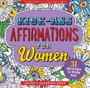 Kick-Ass Affirmations for Women Coloring Book