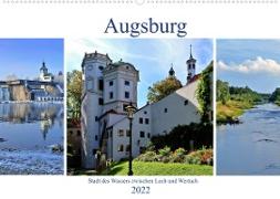 Augsburg - Stadt des Wassers zwischen Lech und Wertach (Wandkalender 2022 DIN A2 quer)