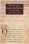 The History of English Handwriting Ad 700-1400