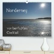 Norderney - von barfuss bis Cocktail (Premium, hochwertiger DIN A2 Wandkalender 2022, Kunstdruck in Hochglanz)