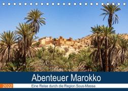 Abenteuer Marokko - eine Reise durch die Region Sous-Massa (Tischkalender 2022 DIN A5 quer)