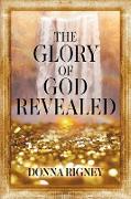 The Glory of God Revealed