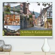 Schiltach Kaleidoskop mit Apothekenmuseum (Premium, hochwertiger DIN A2 Wandkalender 2022, Kunstdruck in Hochglanz)