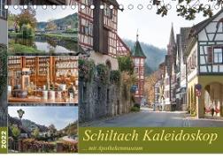 Schiltach Kaleidoskop mit Apothekenmuseum (Tischkalender 2022 DIN A5 quer)
