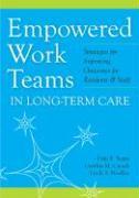 Empowered Work Teams in Long-Term Care