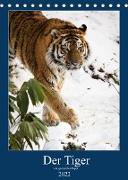 Der Tiger - ein gestreifter Jäger (Tischkalender 2022 DIN A5 hoch)