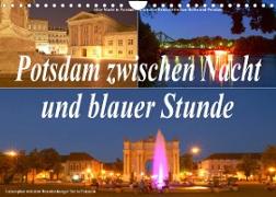 Potsdam zwischen Nacht und blauer Stunde (Wandkalender 2022 DIN A4 quer)