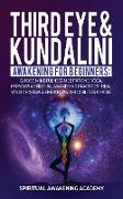 THIRD EYE & KUNDALINI AWAKENING FOR BEGINNERS