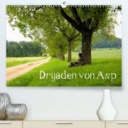 Dryaden von AspCH-Version (Premium, hochwertiger DIN A2 Wandkalender 2022, Kunstdruck in Hochglanz)