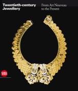 Twentieth-Century Jewellery: From Art Nouveau to Comtemporary Design in Europe and the United States