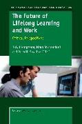 The Future of Lifelong Learning and Work: Critical Perspectives