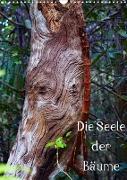 Die Seele der Bäume (Wandkalender 2022 DIN A3 hoch)