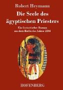 Die Seele des ägyptischen Priesters
