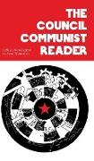 The Council Communist Reader