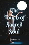 The Touch of Sacred Soul
