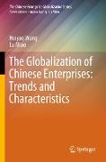 The Globalization of Chinese Enterprises: Trends and Characteristics