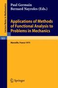 Applications of Methods of Functional Analysis to Problems in Mechanics