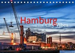 Hamburg City Vibes (Tischkalender 2022 DIN A5 quer)