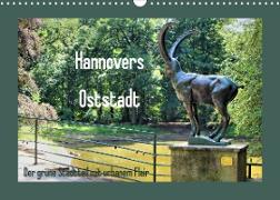 Hannovers Oststadt (Wandkalender 2022 DIN A3 quer)