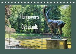 Hannovers Oststadt (Tischkalender 2022 DIN A5 quer)