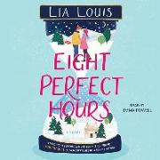 Eight Perfect Hours