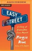 Easy Street: A Story of Redemption from Myself