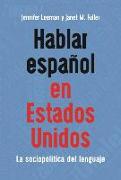 Hablar espanol en Estados Unidos