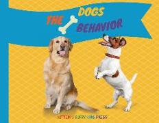 The Dogs Behavior: How to explain quickly and in a fun way to a child the behavior of a dog