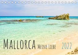 Mallorca Meine Liebe (Tischkalender 2022 DIN A5 quer)