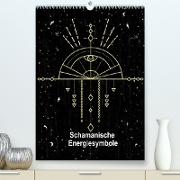 Schamanische Energiesymbole (Premium, hochwertiger DIN A2 Wandkalender 2022, Kunstdruck in Hochglanz)