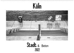 Köln - Stadt & Beton (Wandkalender 2022 DIN A2 quer)