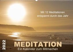 Meditation - Ein Kalender zum Mitmachen (Wandkalender 2022 DIN A2 quer)