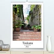 Toskana - Bleibende Eindrücke (Premium, hochwertiger DIN A2 Wandkalender 2022, Kunstdruck in Hochglanz)