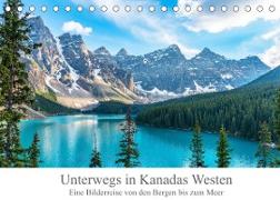Unterwegs in Kanadas Westen (Tischkalender 2022 DIN A5 quer)