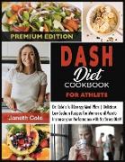 DASH Diet Cookbook For Athlete