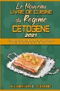 Le Nouveau Livre De Recettes Du Régime Cétogène 2021