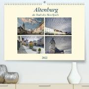 Altenburg, die Stadt des Skat-Spiels (Premium, hochwertiger DIN A2 Wandkalender 2022, Kunstdruck in Hochglanz)