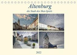 Altenburg, die Stadt des Skat-Spiels (Tischkalender 2022 DIN A5 quer)