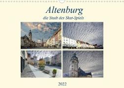 Altenburg, die Stadt des Skat-Spiels (Wandkalender 2022 DIN A3 quer)