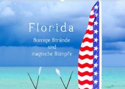 Florida - Sonnige Strände und magische Sümpfe (Wandkalender 2022 DIN A2 quer)
