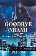Goodbye Miami